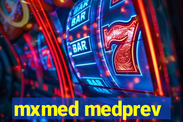 mxmed medprev